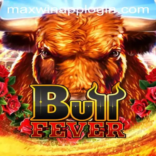 Exploring the Thrills of BullFever and the Convenience of MAXWIN APP LOGIN