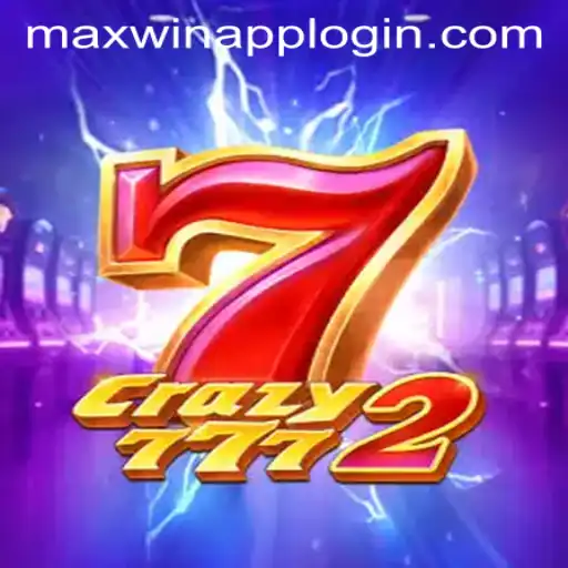 Exploring the World of Crazy7772 and MAXWIN APP LOGIN